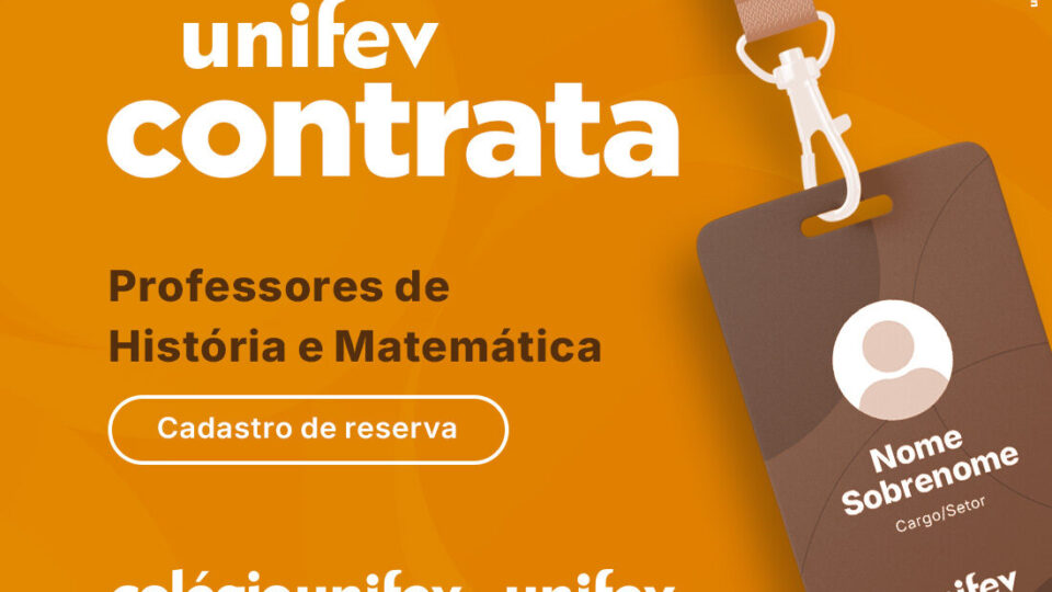 Colégio Unifev contrata docentes nas áreas de Matemática e História