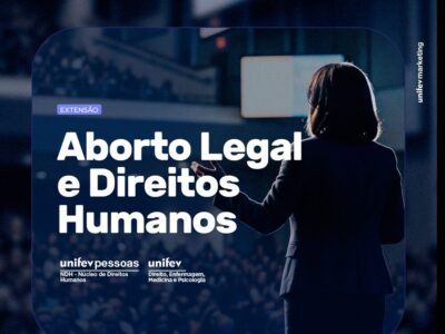 Unifev promove debate sobre Aborto Legal e Direitos Humanos